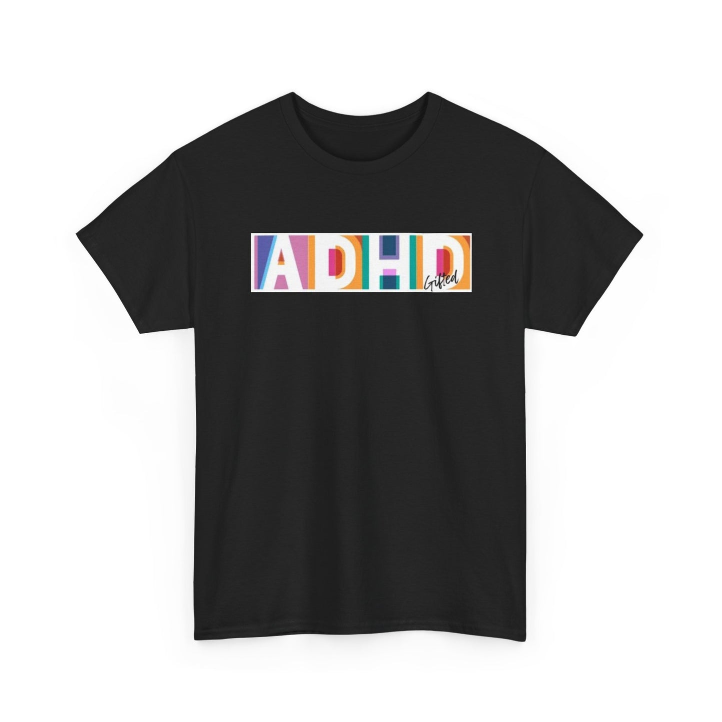ADHD Gifted - Unisex Heavy Cotton Tee