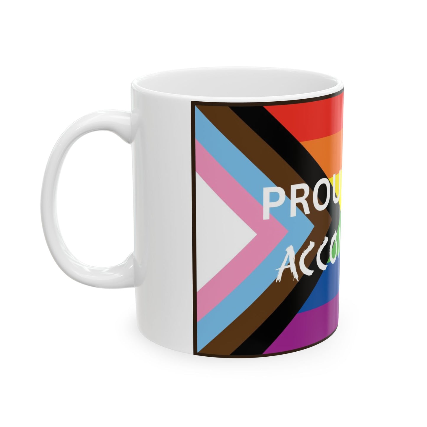 LGBTQ Proud Accomplice Pride Ceramic Mug, (11oz, 15oz)