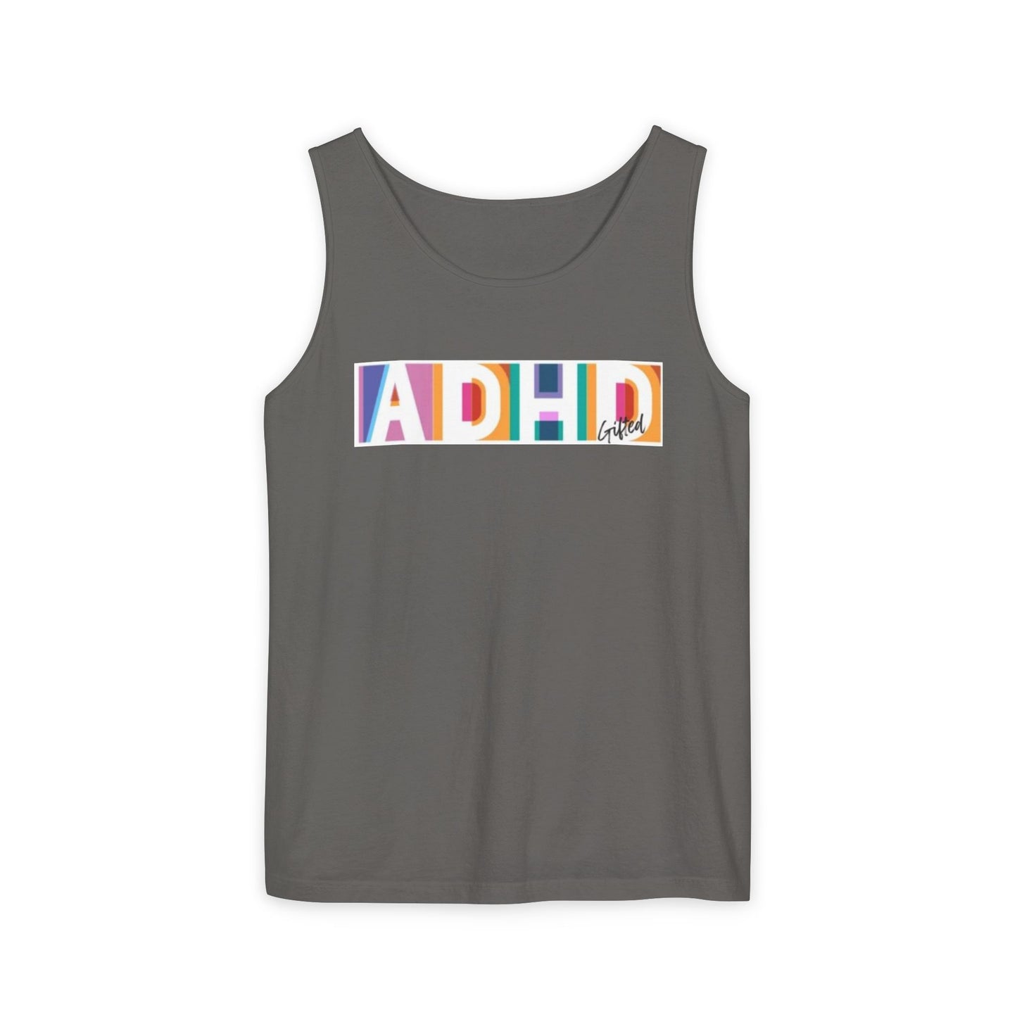 ADHD Gifted - Unisex Garment-Dyed Tank Top