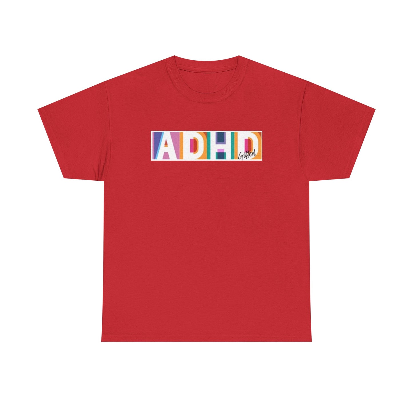 ADHD Gifted - Unisex Heavy Cotton Tee
