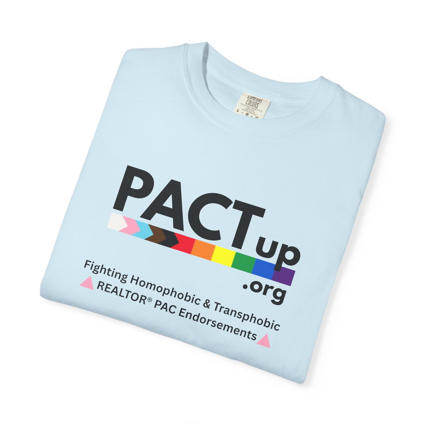PACT UP - Pride T-Shirt - Unisex Garment-Dyed Tee for LGBTQ+ Advocacy