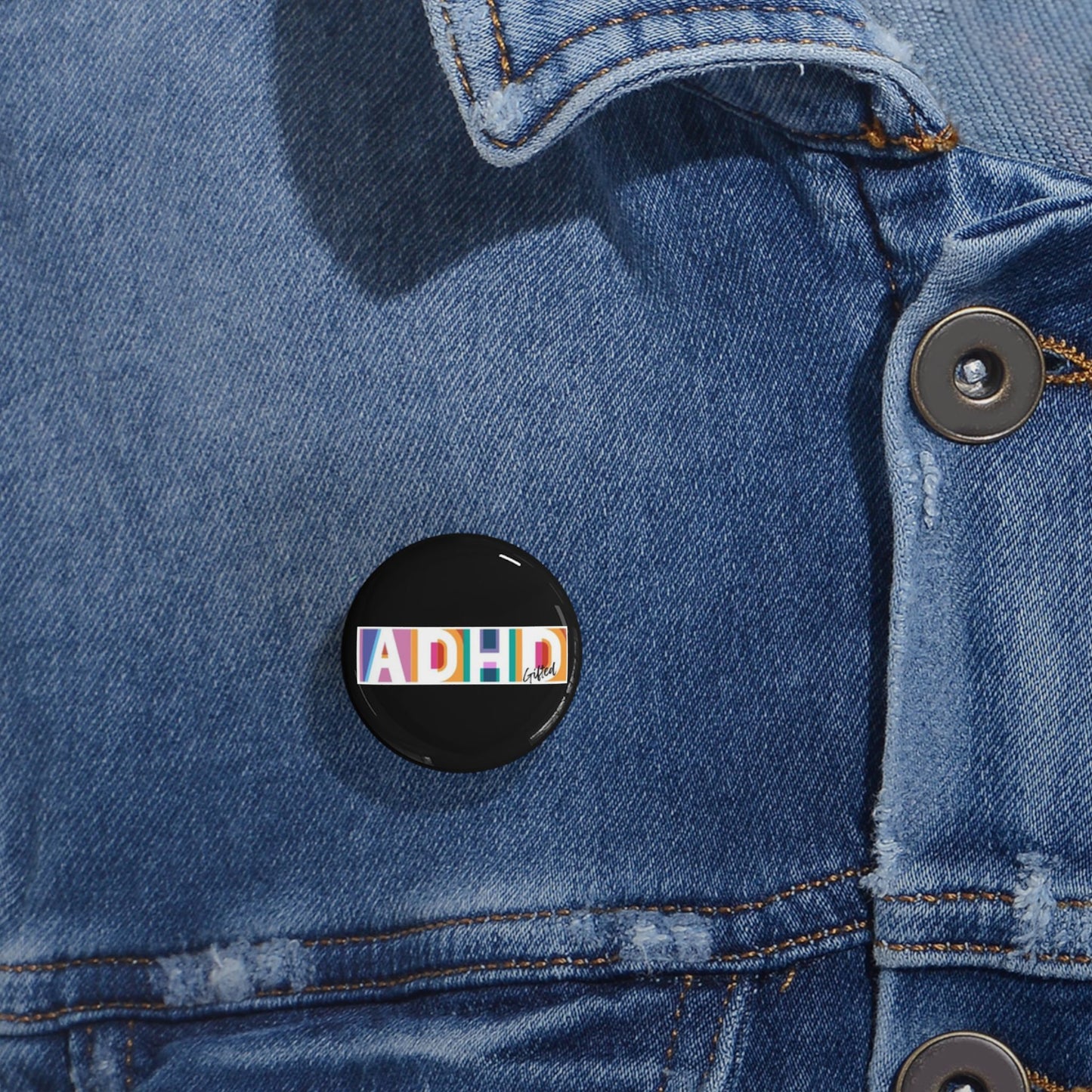 ADHD Gifted - 10 ADHD Pride Support Round Pins, ADHD + Badges, Equality Accessories, Statement Pins, Activism Flair, Gift for Allies,  Pins