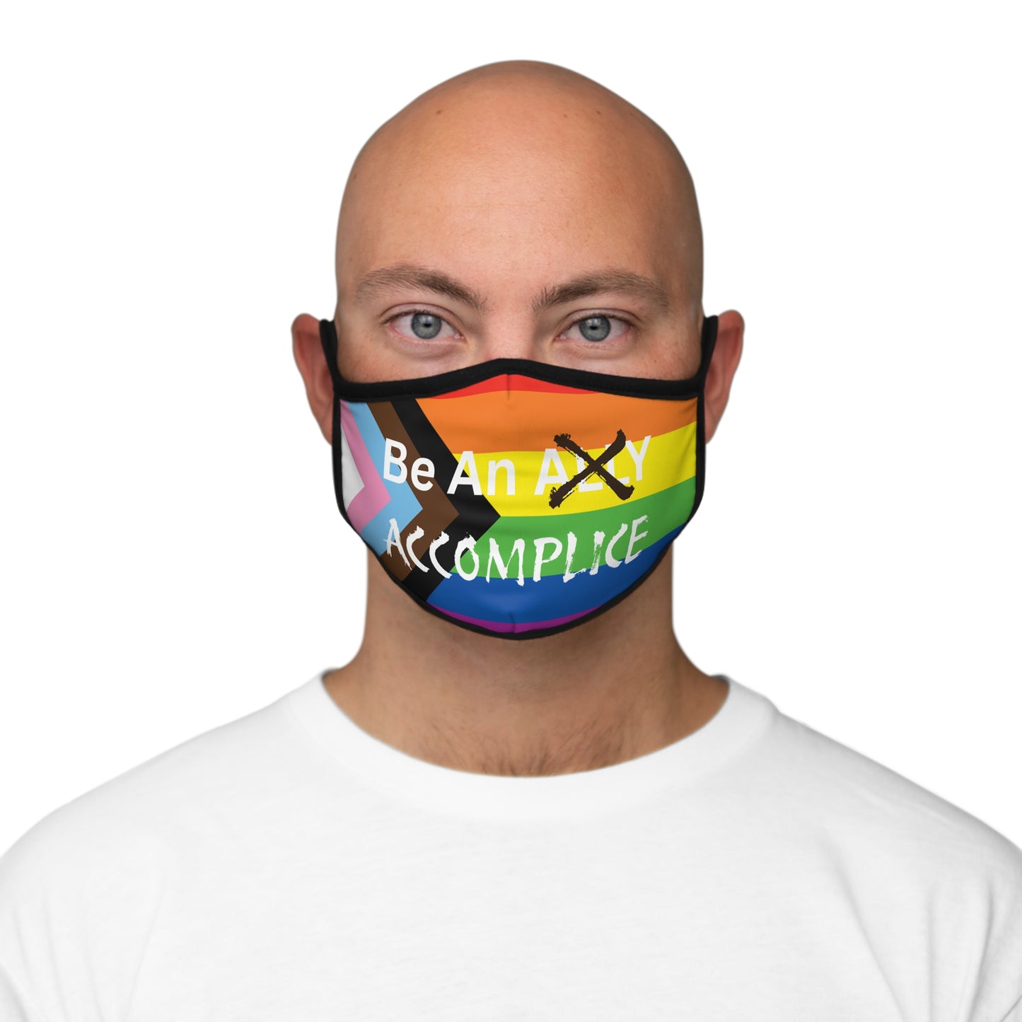 LGBTQ+ Be An Accomplice Statement Face Mask - "Be An Ally Accomplice"