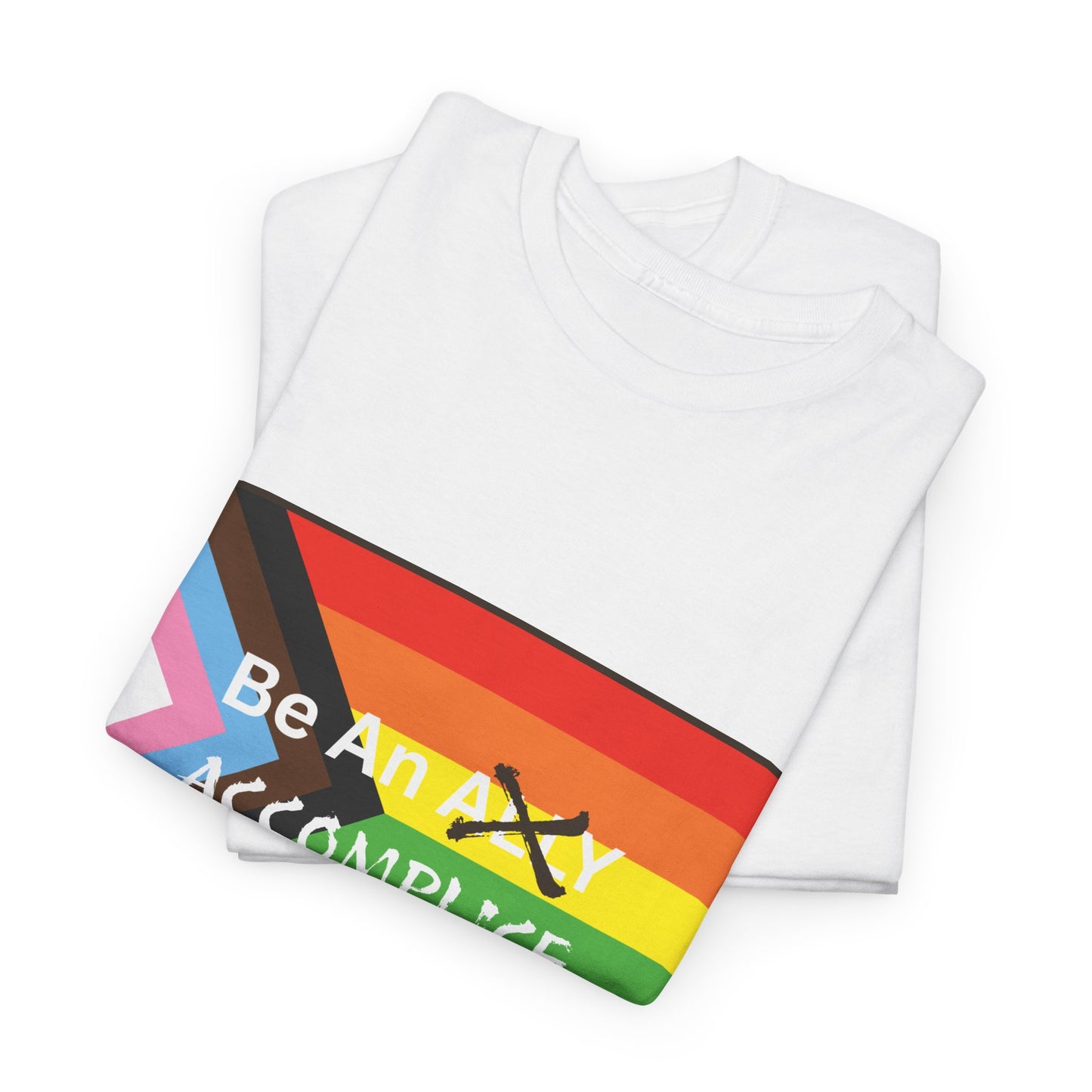 LGBTQ PRIDE Be An Accomplice Unisex Heavy Cotton Tee