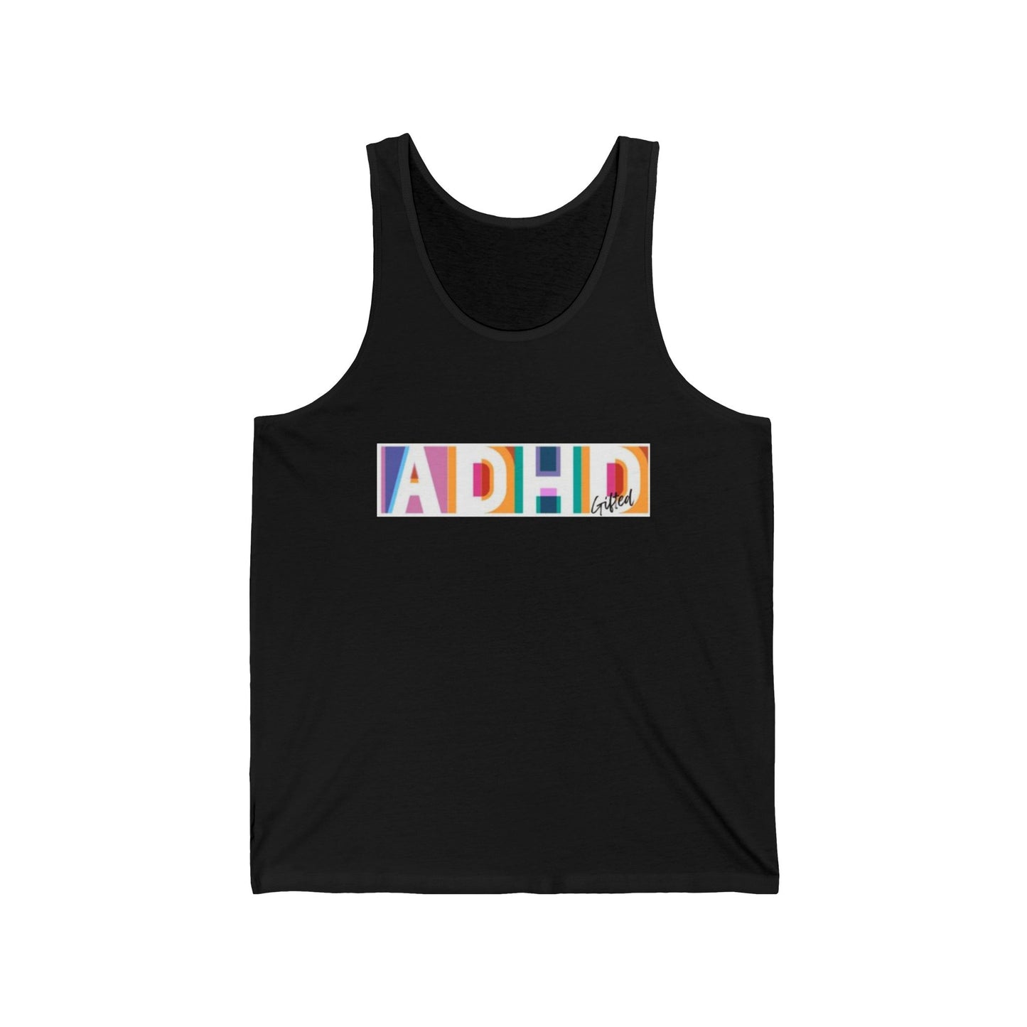 ADHD Gifted - Unisex Jersey Tank Top - '' Statement Tee