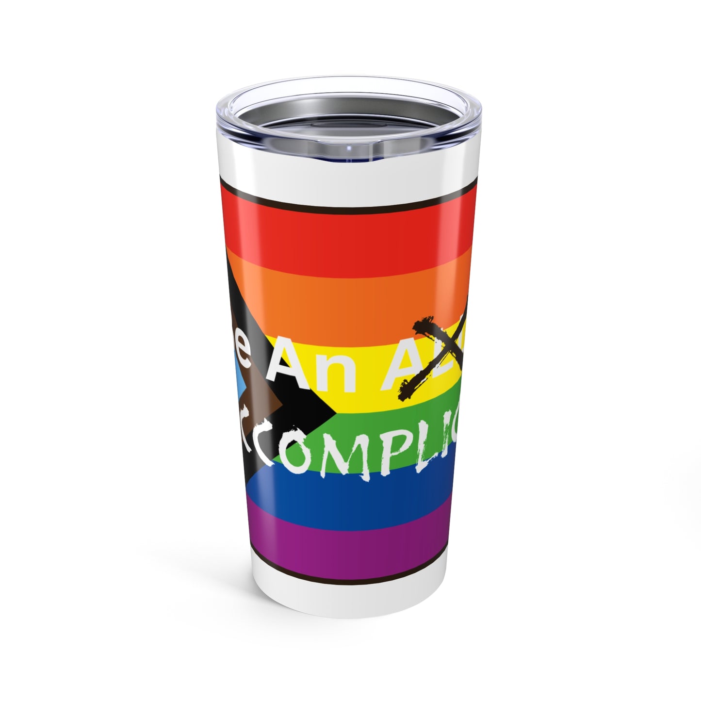 LGBTQ Be An Accomplice Pride 20oz Tumbler - Celebrate Love & Inclusivity