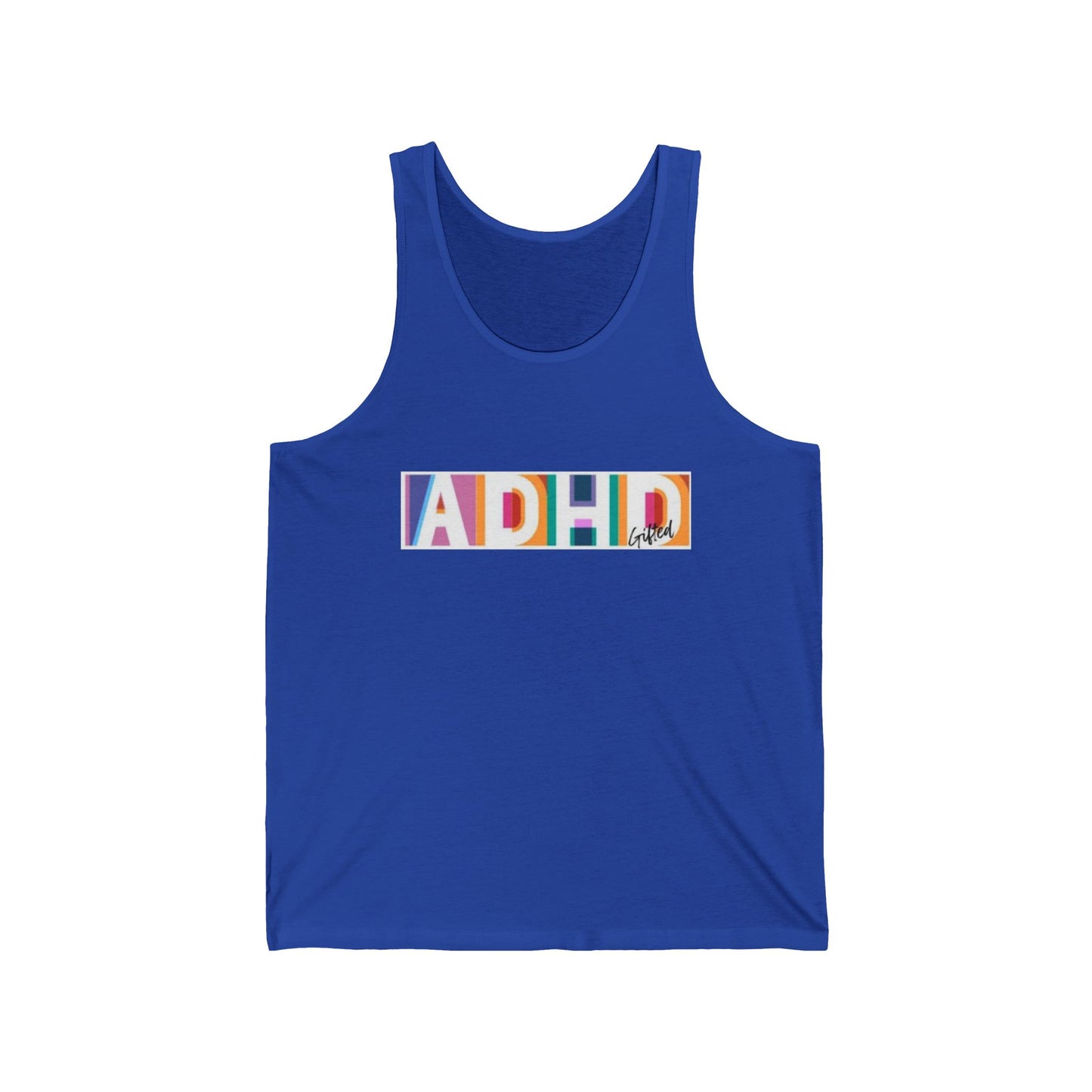 ADHD Gifted - Unisex Jersey Tank Top - '' Statement Tee