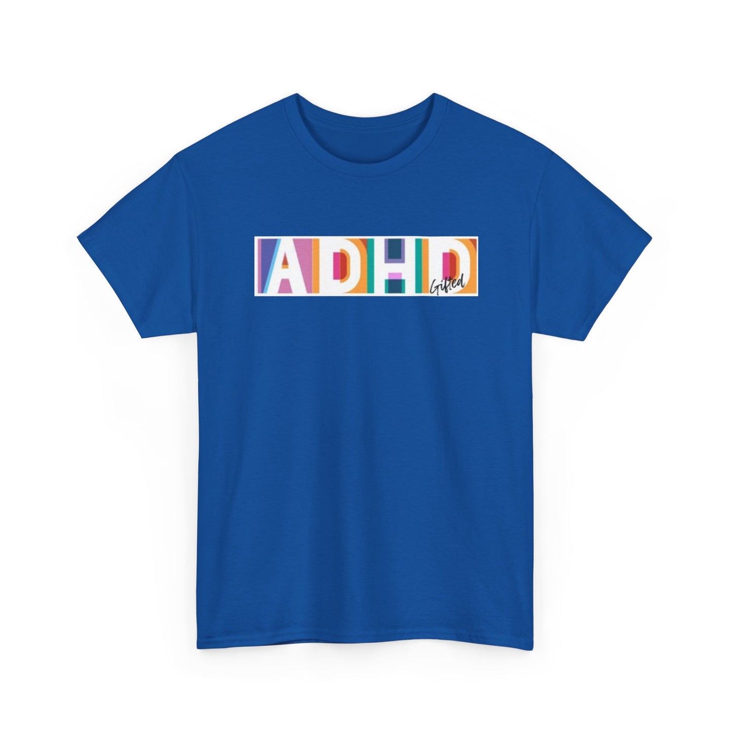 ADHD Gifted - Unisex Heavy Cotton Tee
