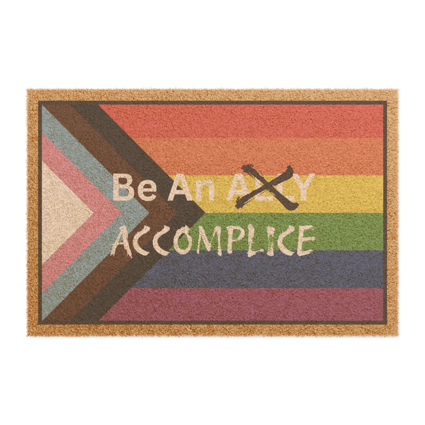 LGBTQ Pride - Be An Accomplice - Pride Flag Doormat - 'Be An Ally, Accomplice' Welcome Mat