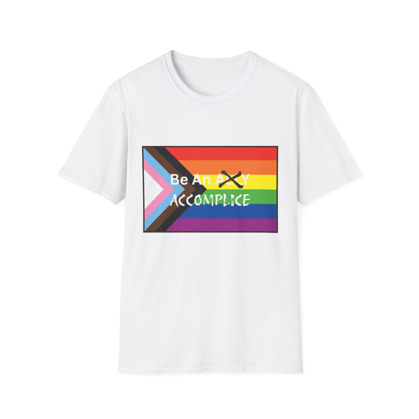LGBTQ Be An Accomplice T-Shirt - Unisex Softstyle Tee with Rainbow Design