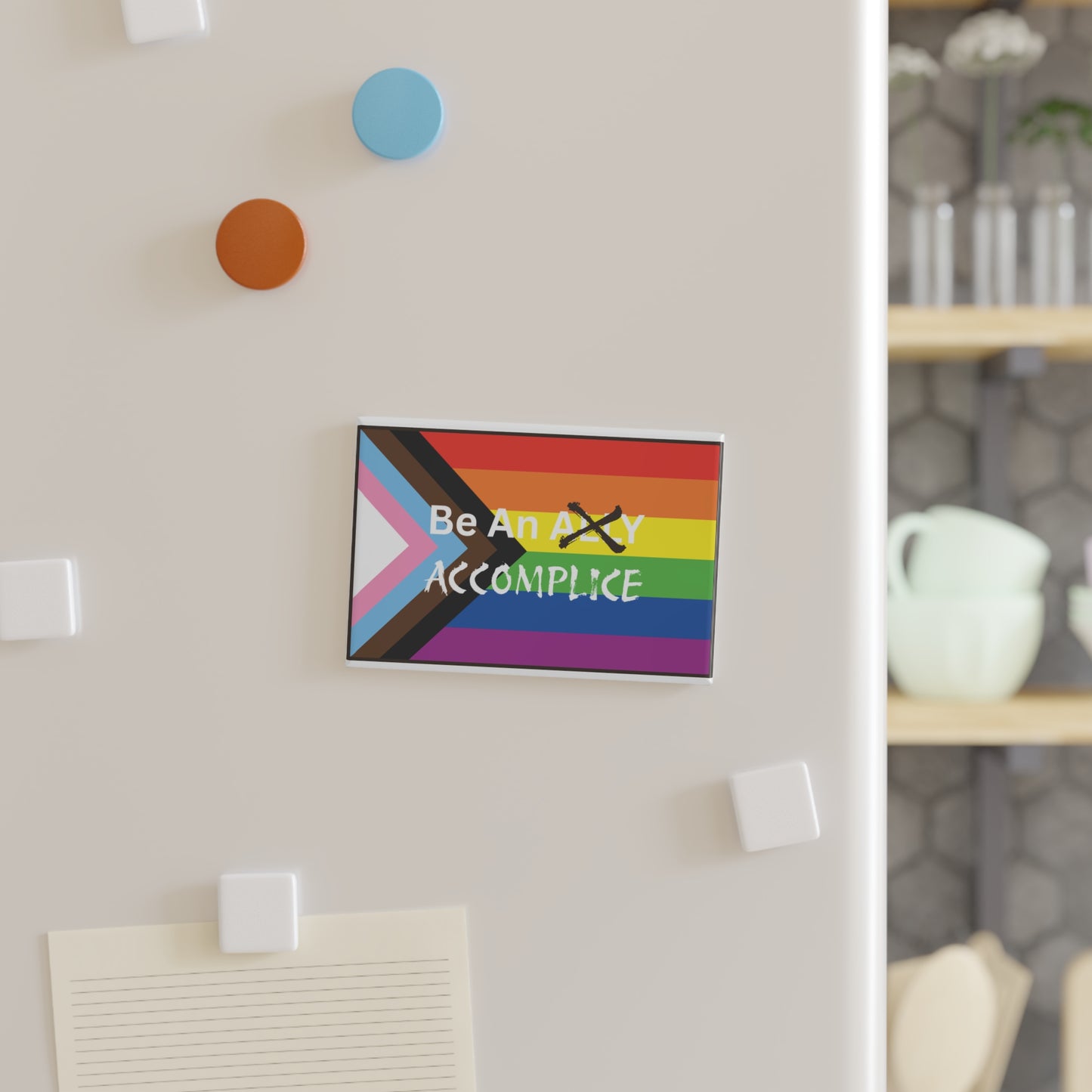 LGBTQ Pride Be An Accomplice Rectangle Magnet - LGBTQ+ Support Decor
