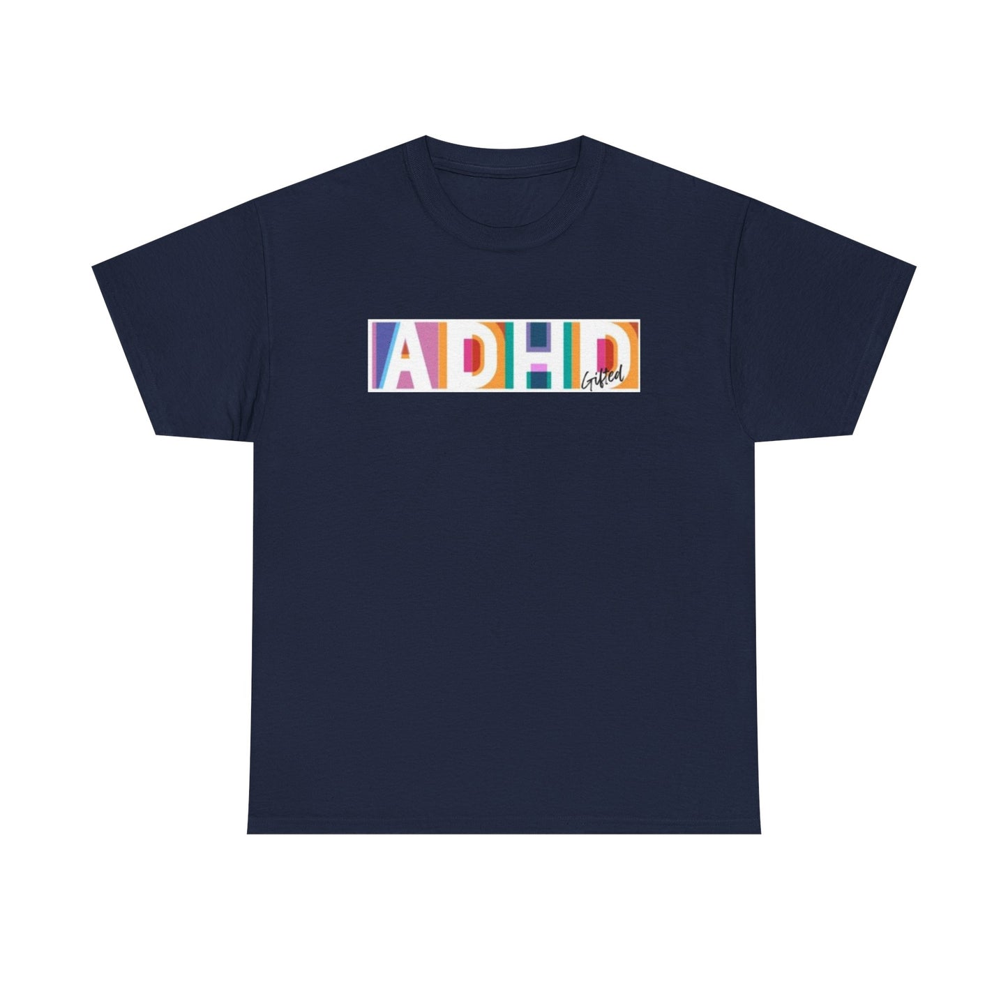 ADHD Gifted - Unisex Heavy Cotton Tee